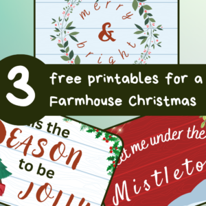 FREE Charming farmhouse printables for your Christmas decor